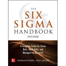 The Six Sigma Handbook, 5th Edition: A Complete Guide for Green Belts Black Belts and Managers at all Levels